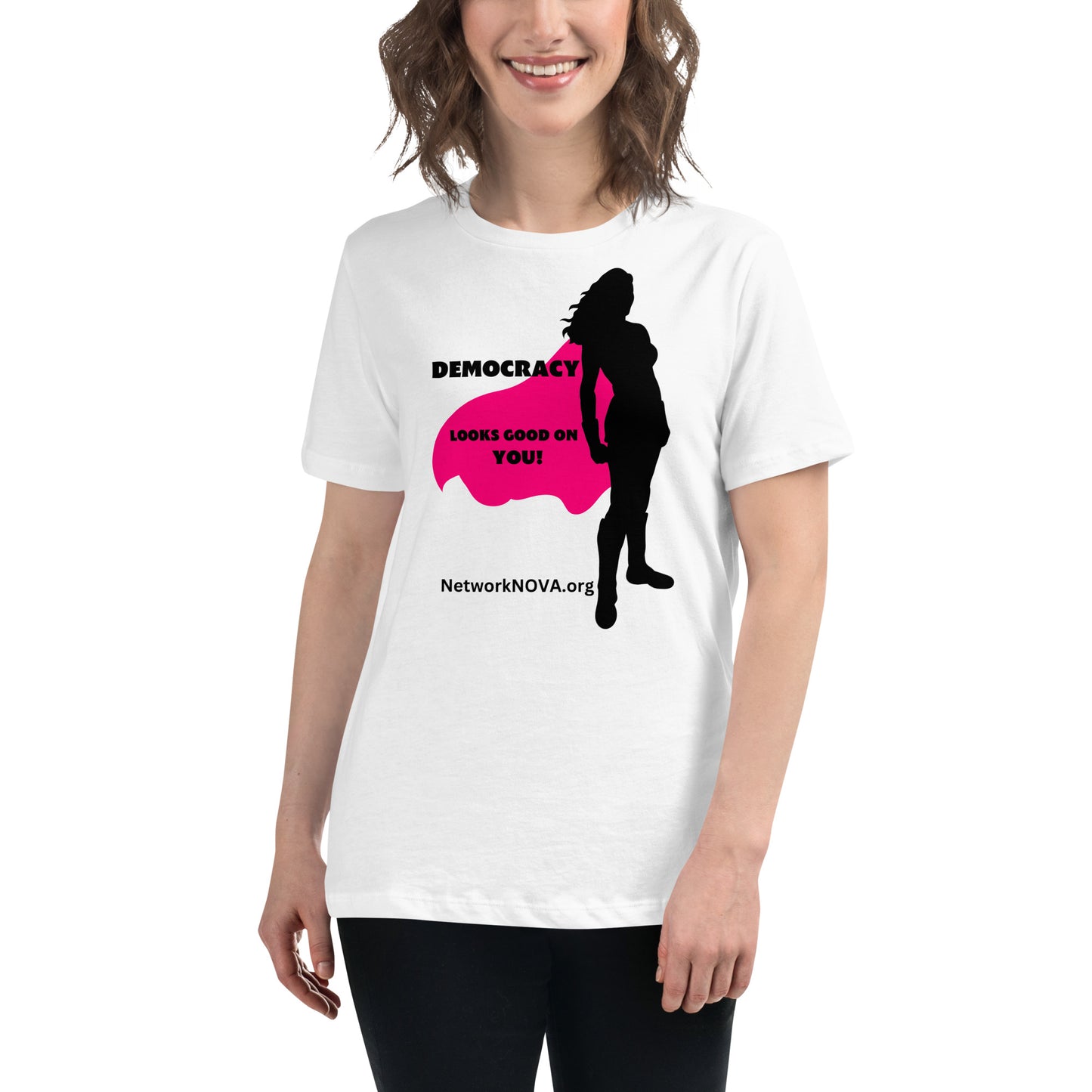 Democracy Looks Good on You - Democracy is More than a Word - Women's Relaxed T-Shirt
